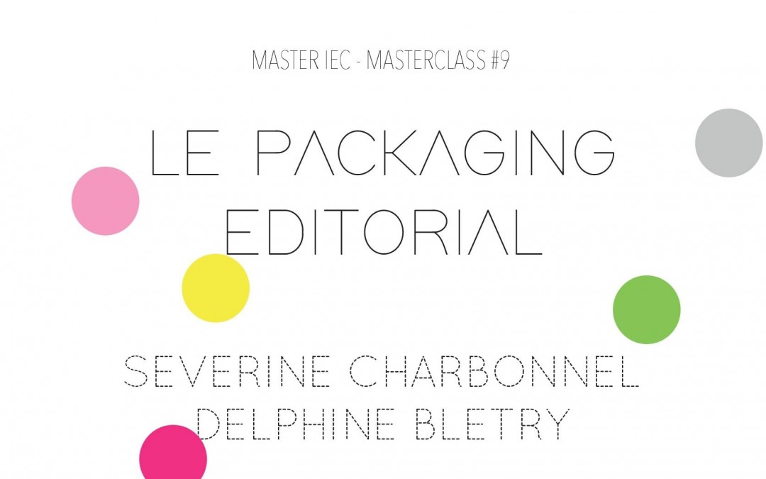 Masterclass packaging éditorial