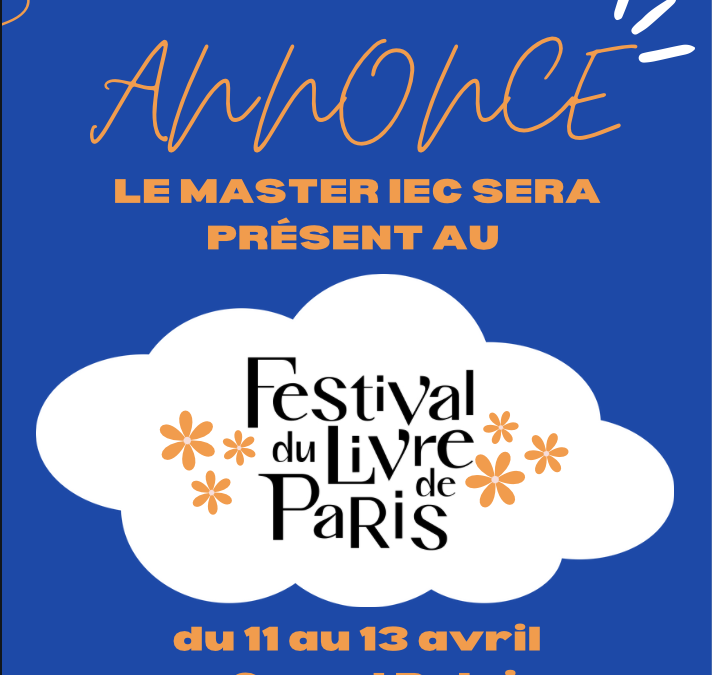 Du 11 au 13 avril 2025, venez à la rencontre des élèves du Master IEC au Festival du Livre !